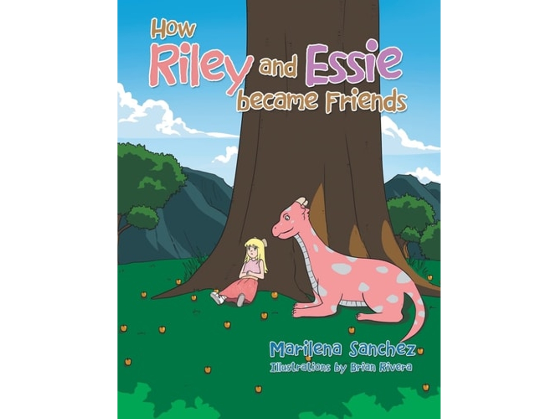 Livro How Riley And Essie Became Friends De Marilena Sanchez (inglês)