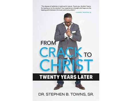 Livro From Crack To Christ Twenty Years Later De Towns, Stephen Et Al. (inglês)