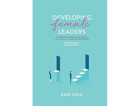 Livro Developing Female Leaders Study Guide de Kadi Cole (Inglês)