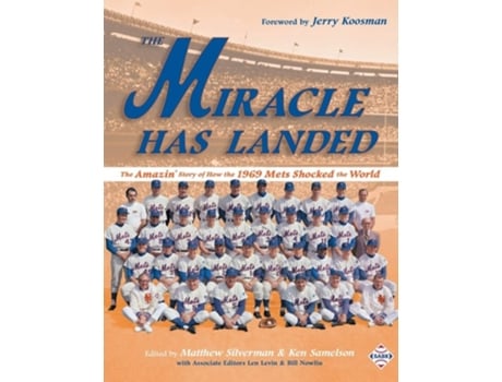 Livro The Miracle Has Landed The Amazin Story Of How The 1969 Mets Shocked The World De Matthew Silverman, Leslie Heaphy Et Al. (inglês)