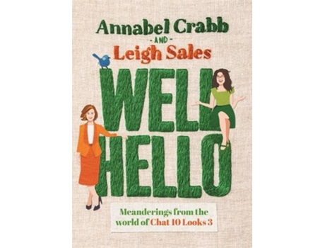 Livro Well Hello de Leigh Sales e Annabel Crabb (Inglês)