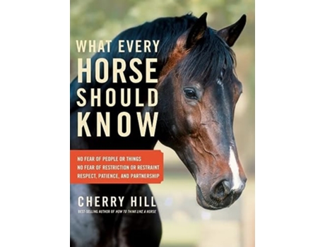 Livro What Every Horse Should Know de Cherry Hill (Inglês)
