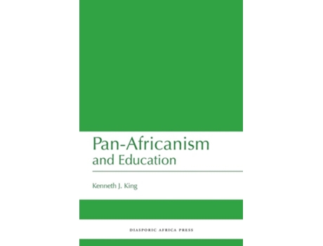 Livro Pan-africanism And Education De Kenneth J King (inglês)
