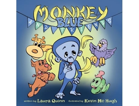 Livro Monkey Blue And Friends De Laura Quinn (inglês)