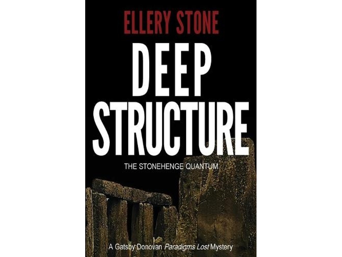Livro Deep Structure The Stonehenge Quantum de Ellery Stone (Inglês)