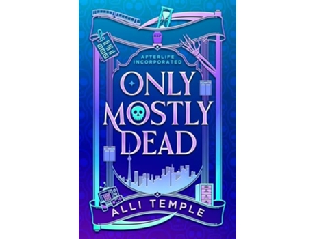 Livro Only Mostly Dead de Alli Temple (Inglês)