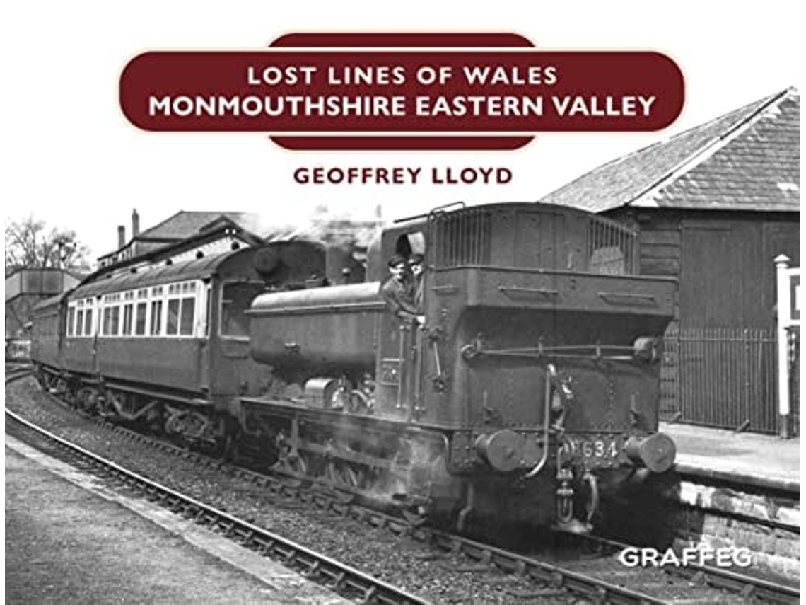 Livro Lost Lines of Wales Monmouthshire Eastern Valley de Geoffrey Lloyd (Inglês - Capa Dura)