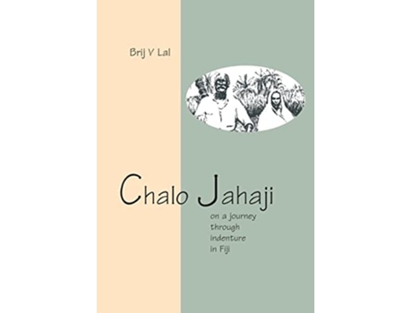 Livro Chalo Jahaji On a journey through indenture in Fiji de Brij V Lal (Inglês)