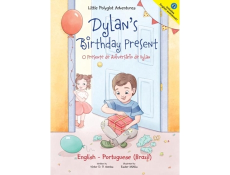 Livro Dylans Birthday Present/o Presente De Aniversário De Dylan Bilingual English And Portuguese Edition De Victor Dias De Oliveira Santos (inglês)
