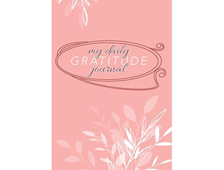 Livro My Daily Gratitude Journal Mauve Floral A 52Week Guide to Becoming Grateful de Blank Classic (Inglês)