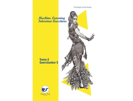 Livro Machine Learning Interview Questions de Veena A e Gowrishankar S (Inglês)