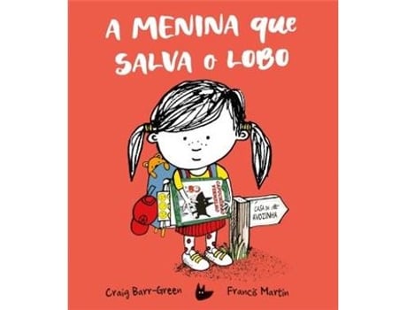 Livro A Menina que Salva o Lobo de Craig Barr-Green (Português - Capa Dura)