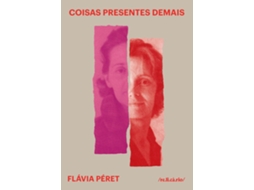 Livro Coisas Presentes Demais De Flávia Péret (português Do Brasil)