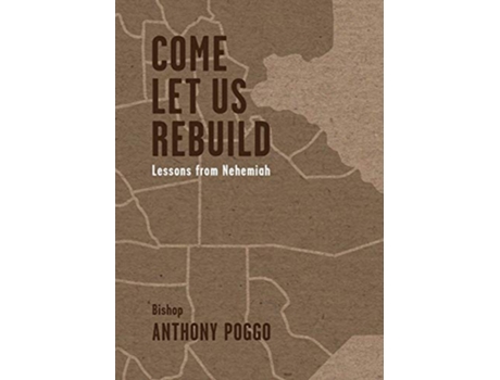 Livro Come Let Us Rebuild de Anthony Poggo (Inglês)
