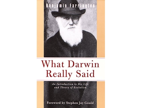 Livro What Darwin Really Said An Introduction to His Life and Theory of Evolution What They Really Said de Benjamin Farrington (Inglês)