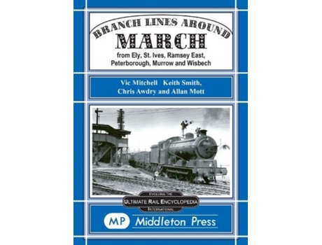 Livro branch lines around march de vic mitchell (inglês)