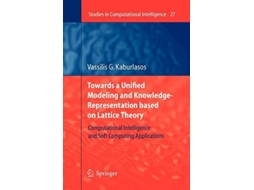 Livro Towards A Unified Modeling And Knowledge-representation Based On Lattice Theory De Vassilis G Kaburlasos (inglês)