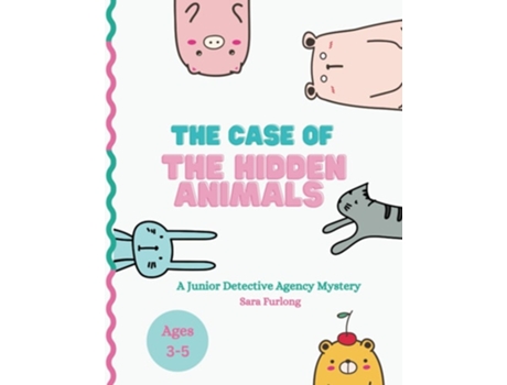 Livro The Case of the Hidden Animals de Sara Furlong (Inglês)