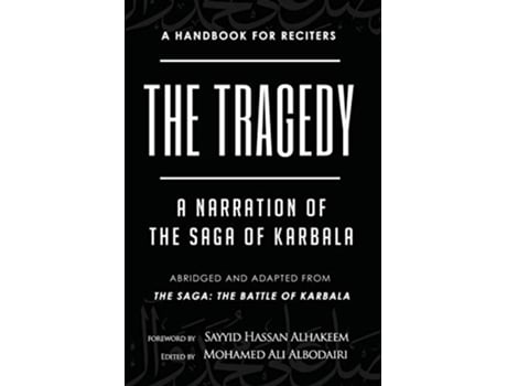 Livro The Tragedy A Narration of the Saga of Karbala de Mohamed Ali Albodairi (Inglês)