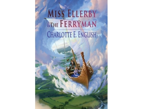 Livro Miss Ellerby And The Ferryman De Charlotte E English (inglês)