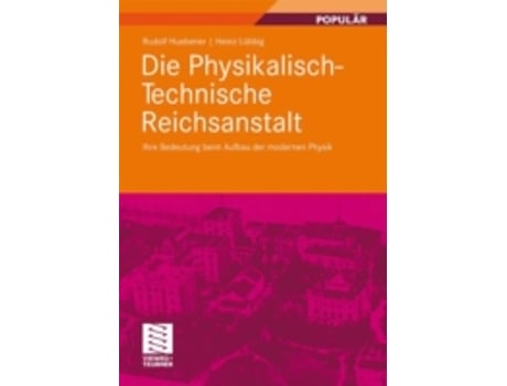 Livro die physikalisch-technische reichsanstalt de rudolf huebener,heinz lubbig (alemão)
