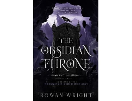 Livro The Obsidian Throne The Darkness Divided Duology de Rowan Wright (Inglês)