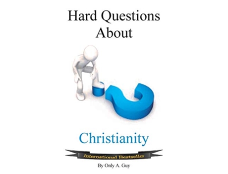 Livro Hard Questions about Christianity de Only A Guy (Inglês)