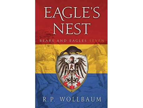 Livro Eagles Nest Bears and Eagles de R P Wollbaum (Inglês)