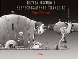 Livro Estaba Oscuro Y Sospechosamente Tranquilo de Einar Turkowski (Espanhol)