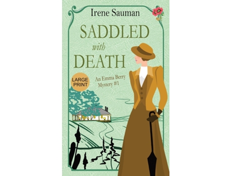 Livro Saddled with Death An historical cozy mystery de Irene Sauman (Inglês)