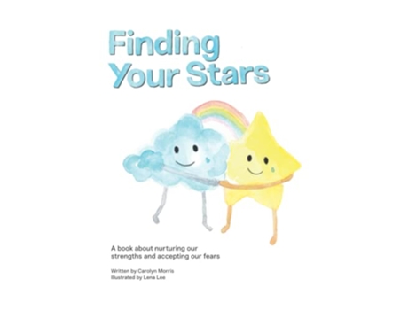 Livro Finding Your Stars A childrens book about nurturing our strengths and accepting our fears de Carolyn Morris (Inglês)