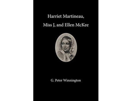 Livro Harriet Martineau, Miss J, And Ellen Mckee De G Peter Winnington (inglês)