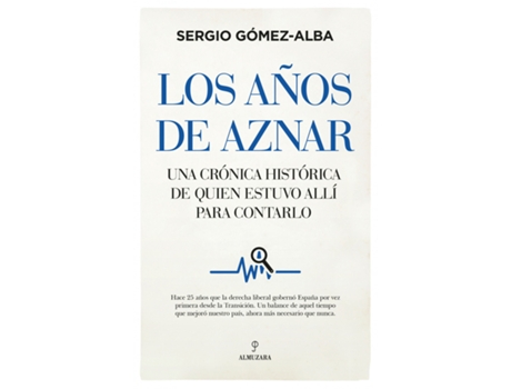 Livro Los Años De Aznar de Sergio Gómez-Alba (Espanhol)