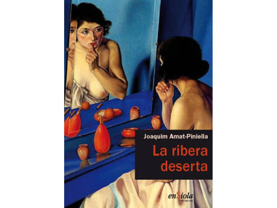 Livro La Ribera Deserta de Joaquim Amat-Piniella