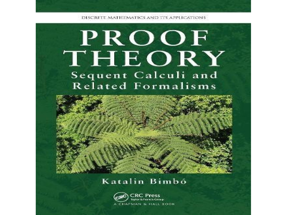 Livro Proof Theory de Katalin Bimbo (Inglês)
