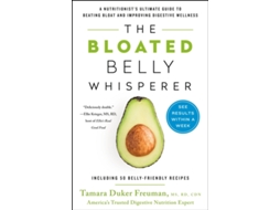 Livro The Bloated Belly Whisperer See Results within a Week and Tame Digestive Distress Once and for All de Tamara Duker Freuman (Inglês)