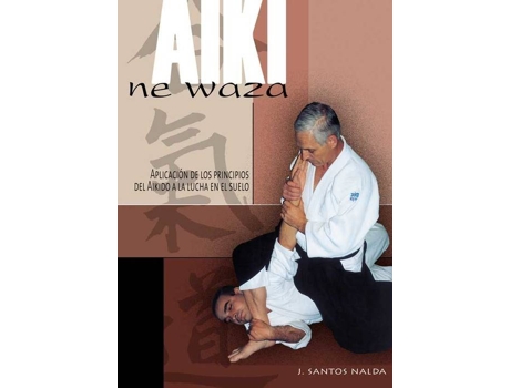 Livro Aiki Ne Waza de José Santos Nalda