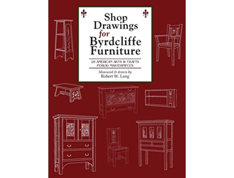Livro Shop Drawings for Byrdcliffe Furniture de Robert W Lang (Inglês)