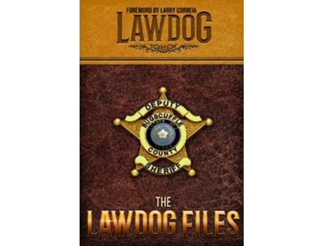 Livro The LawDog Files Revised and Expanded de LawDog (Inglês)