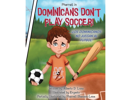 Livro Dominicans Dont Play Soccer! de Alberto D Luna (Inglês)