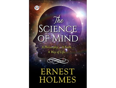 Livro The Science Of Mind De Ernest Holmes (inglês)