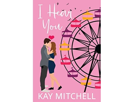 Livro I Hear You de Kay Mitchell (Inglês)