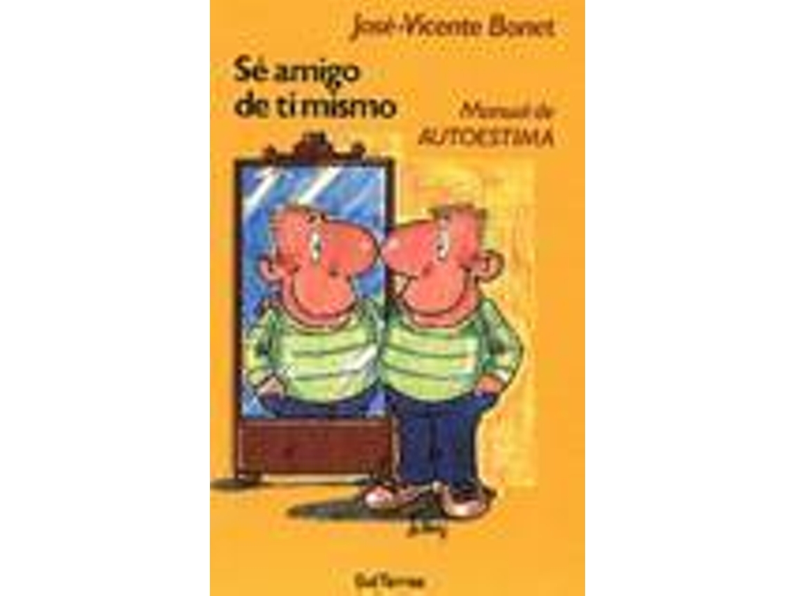 Livro Sé Amigo De Ti Mismo de José Vicente Bonet (Espanhol)