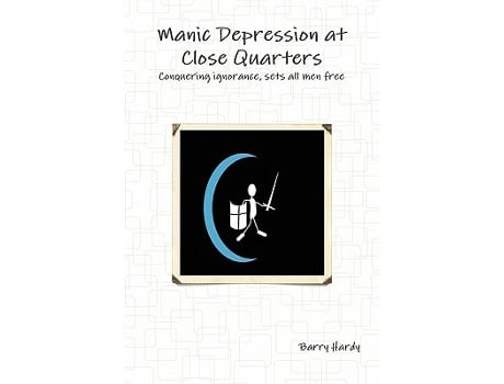 Livro Manic Depression At Close Quarters de Barry Hardy (Inglês)