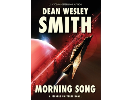 Livro Morning Song A Seeders Universe Novel De Smith, Dean Et Al. (inglês)