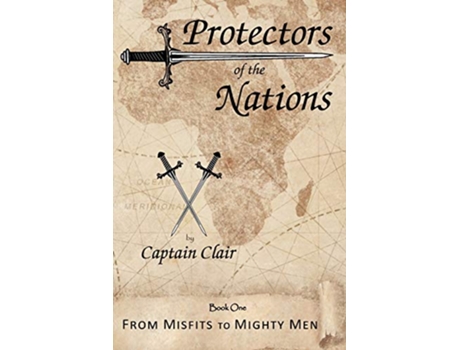 Livro Protectors of the Nations From Misfits to Mighty Men de Captain Clair (Inglês)