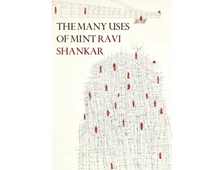 Livro The Many Uses of Mint: New and Selected Poems 1998-2018 Ravi Shankar (Inglês)
