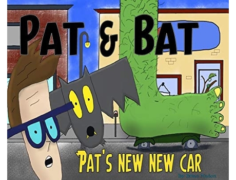Livro Pat Amp Bat Pats New New Car De Brian Nadon (inglês - Capa Dura)