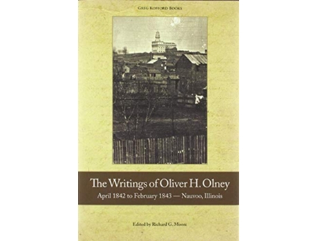 Livro Writings of Oliver Olney de Oliver H Olney (Inglês - Capa Dura)