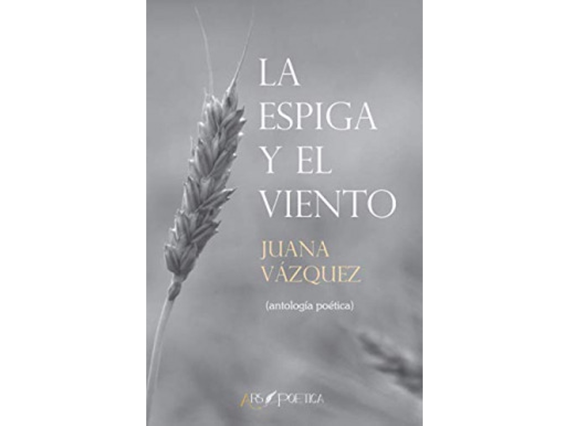 Livro La Espiga Y El Viento de Vázquez e Juana